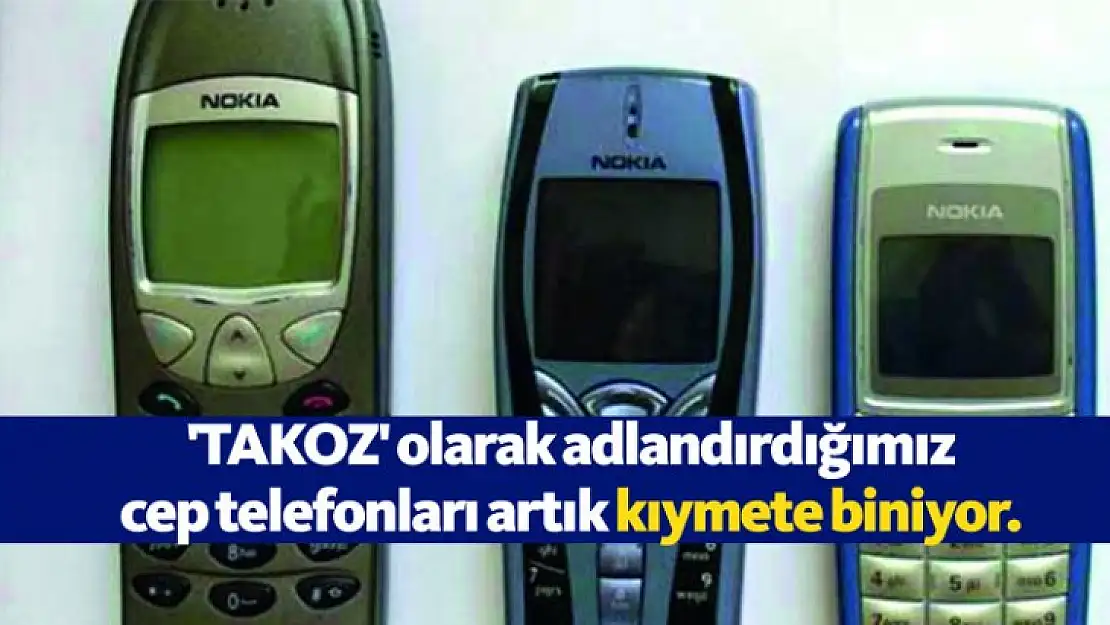 TAKOZ Telefonlarınızı Atmayın !