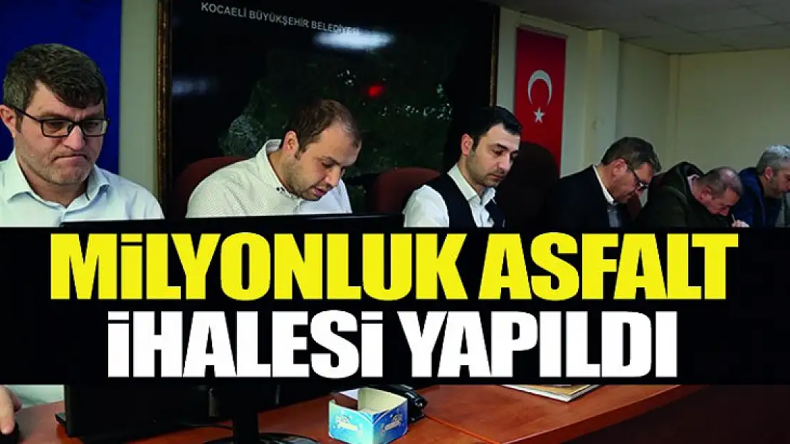 Milyonluk asfalt ihalesi yapıldı