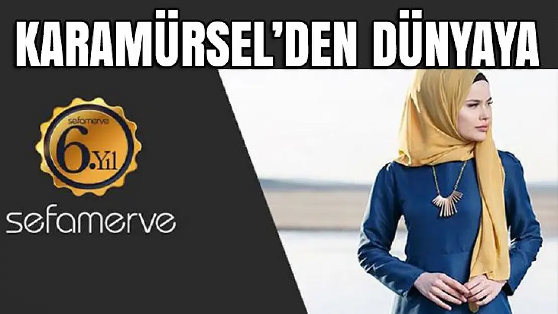 Karamürsel'den dünyaya. Sefamerve 6. yılını kutluyor