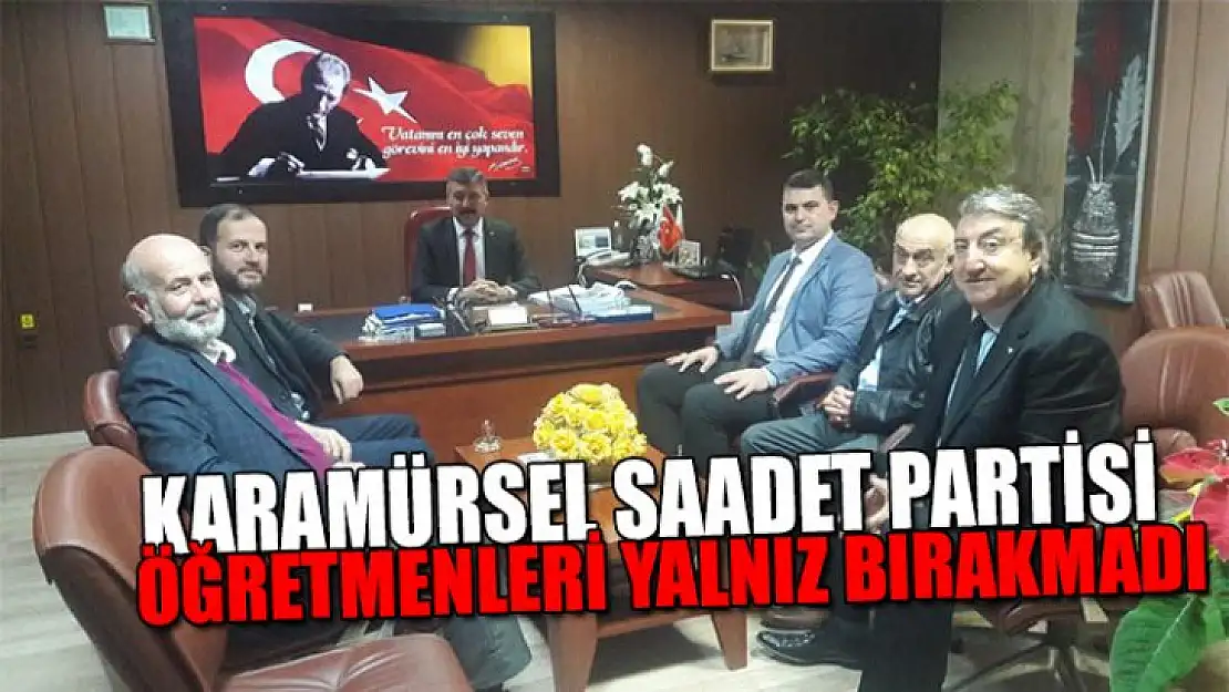 Karamürsel Saadet Partisi öğretmenleri unutmadı