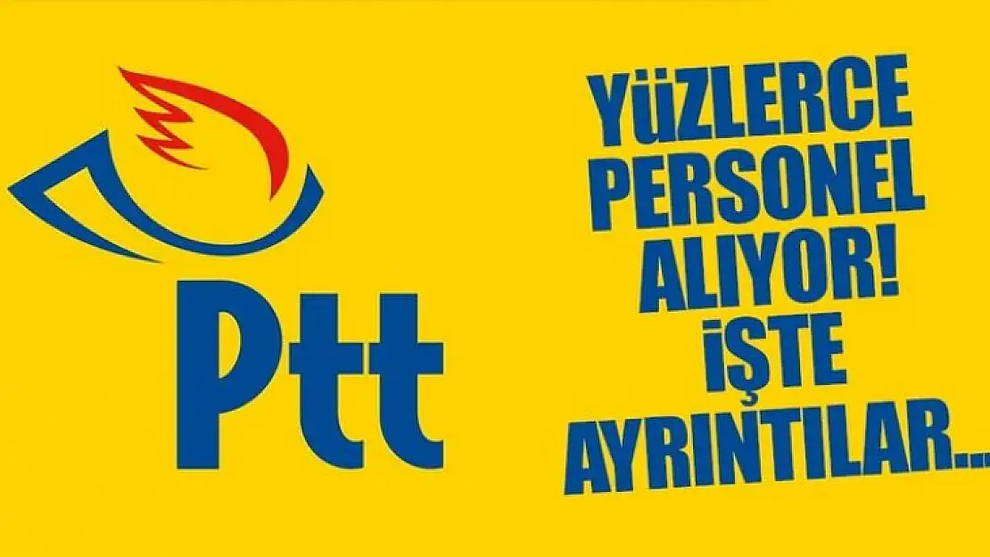 PTT Bir Çok Alanda Personel Alımı Yapacak