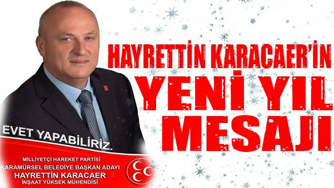 Hayrettin Karacaer, Yeni yıl mesajı yayımladı