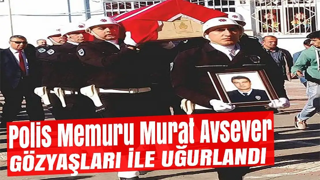 Karamürsel Murat Avsever'in naaşını göz yaşları ile uğurladı