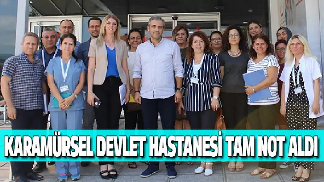 Karamürsel Devlet Hastanesi tam not aldı