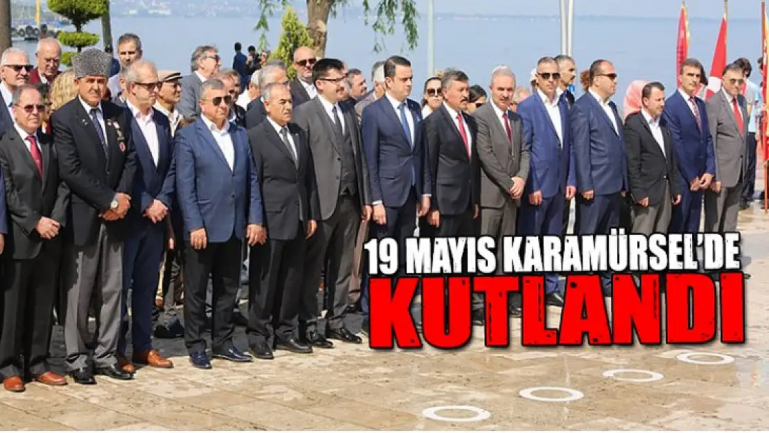 Karamürsel'de 19 Mayıs kutlandı!