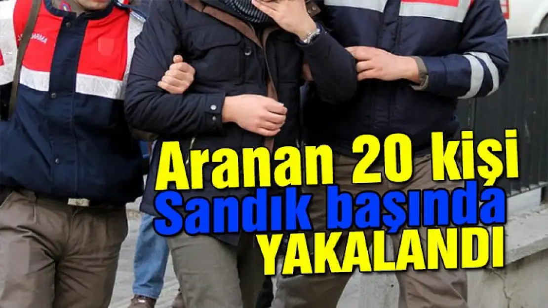 Jandarma aranan 20 kişiyi sandık başında yakaladı