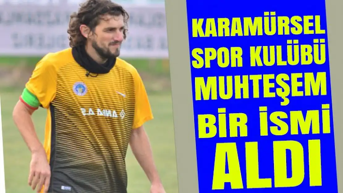 Karamürsel Spor yönetimi muhteşem bir transfer yaptı