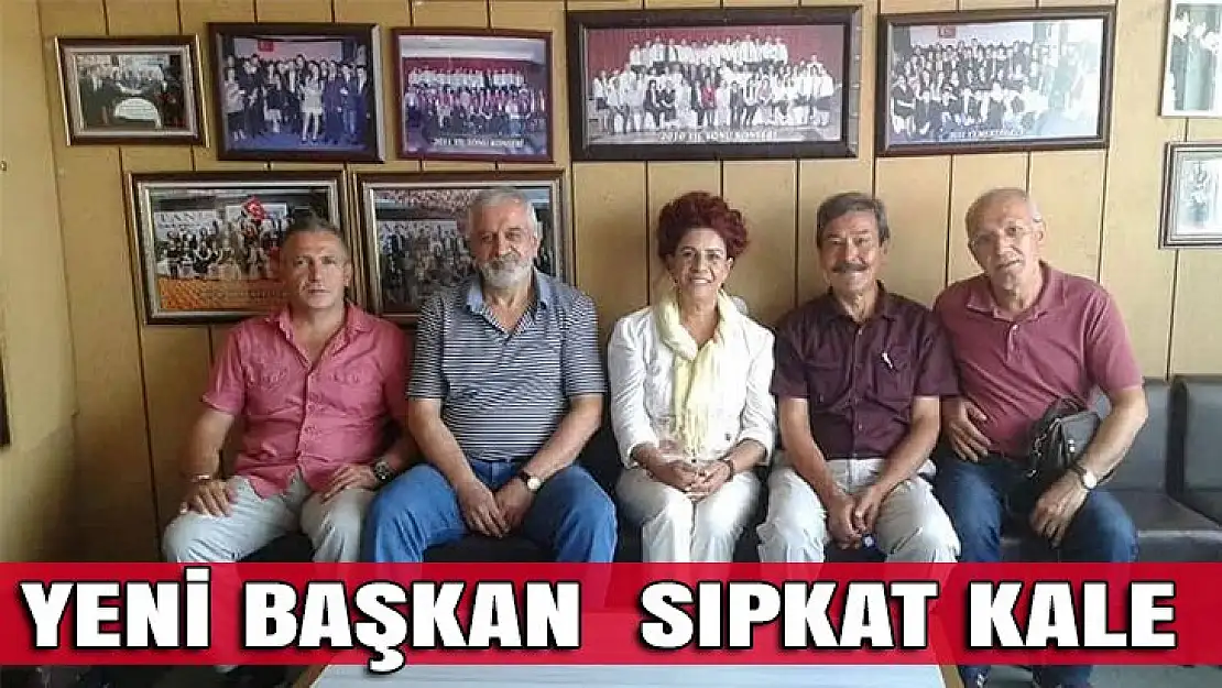 Yeni başkan Şıpkat Kale