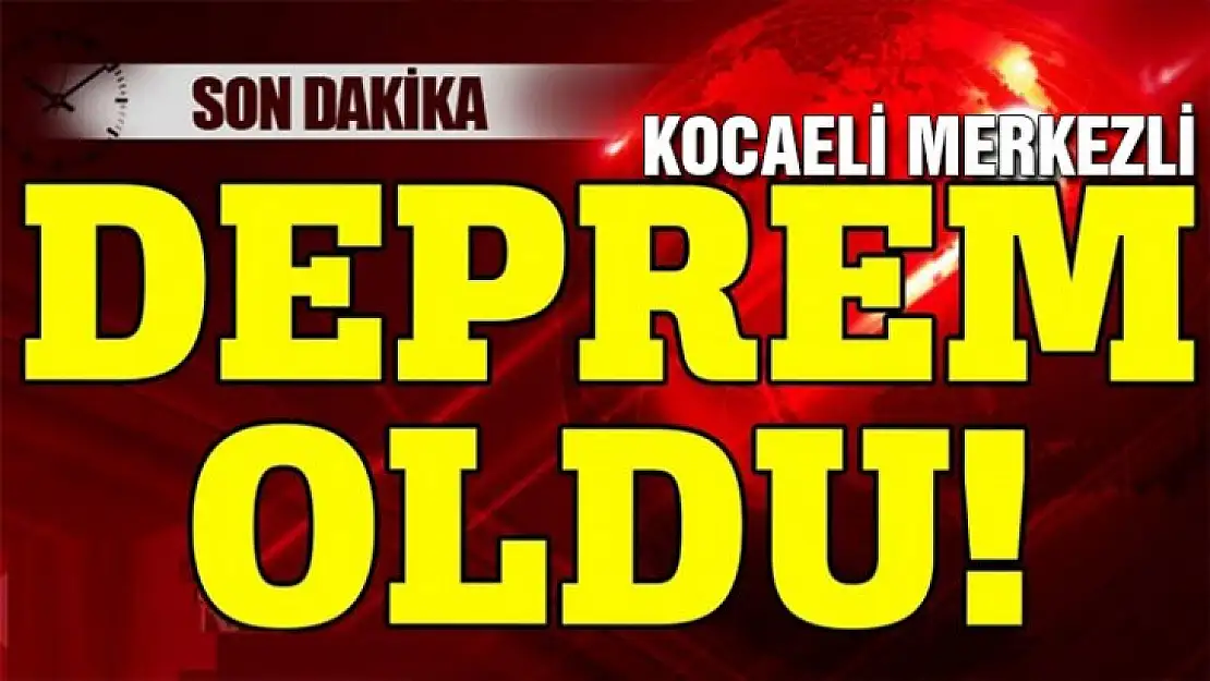 Kocaeli merkezli deprem..!