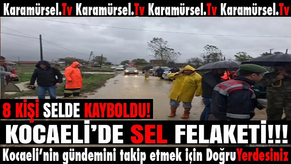 Son Dakika! Kocaeli'de Selde 8 kişi kayboldu..!