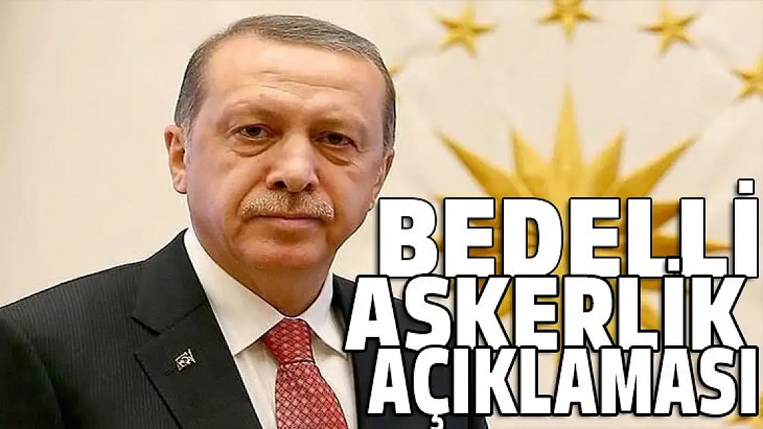 Cumhurbaşkanı Recep Tayyip Erdoğan'dan açıklama