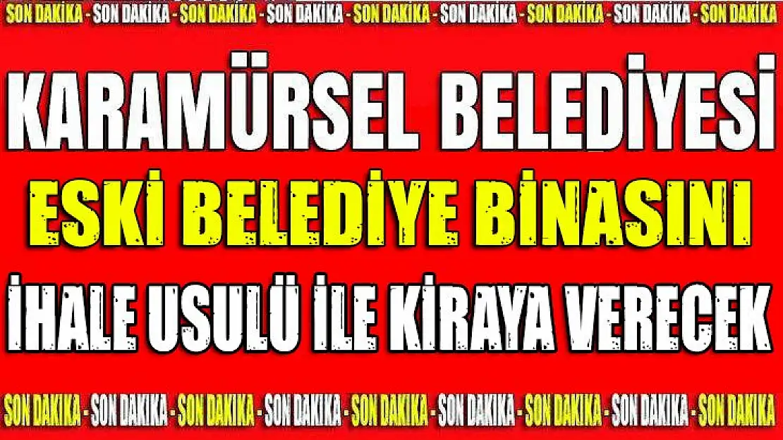 Karamürsel eski belediye binası ihaleye çıkıyor