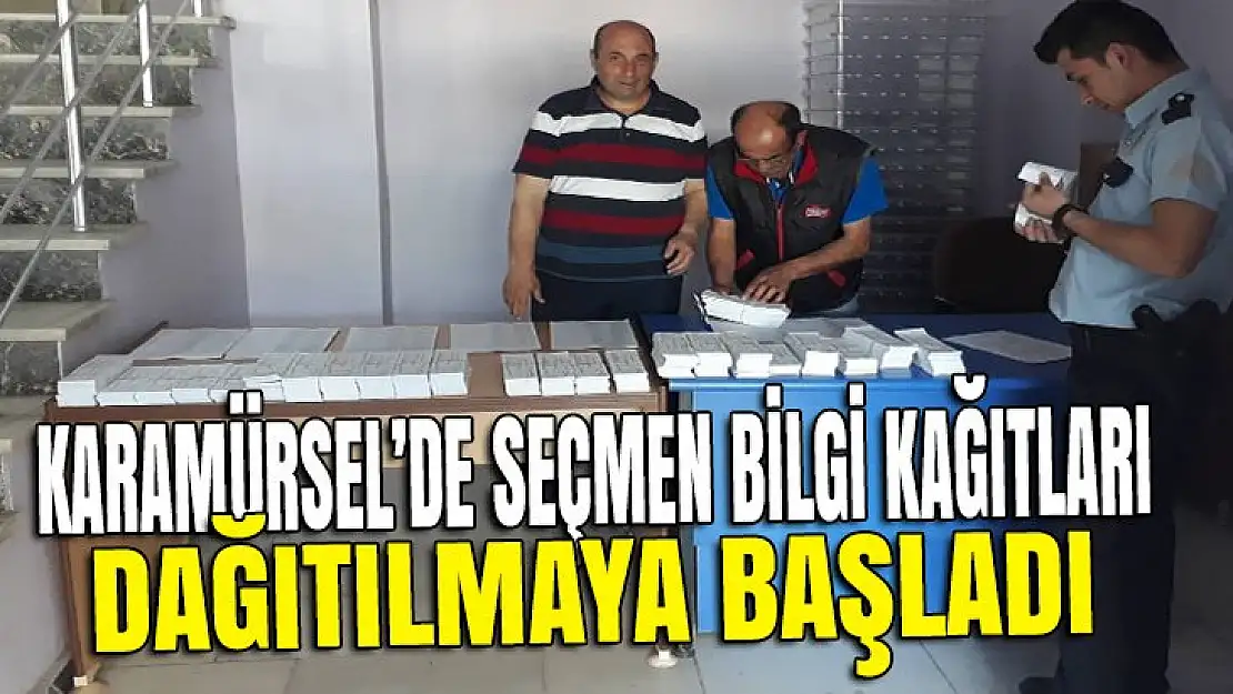 Karamürsel'de seçmen kağıtları dağıtılmaya başladı