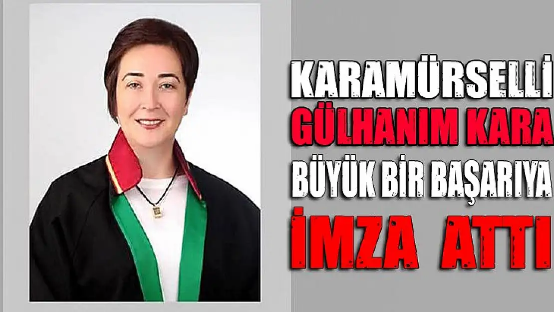 Karamürselli Gülhanım Kara büyük bir başarıya imza attı