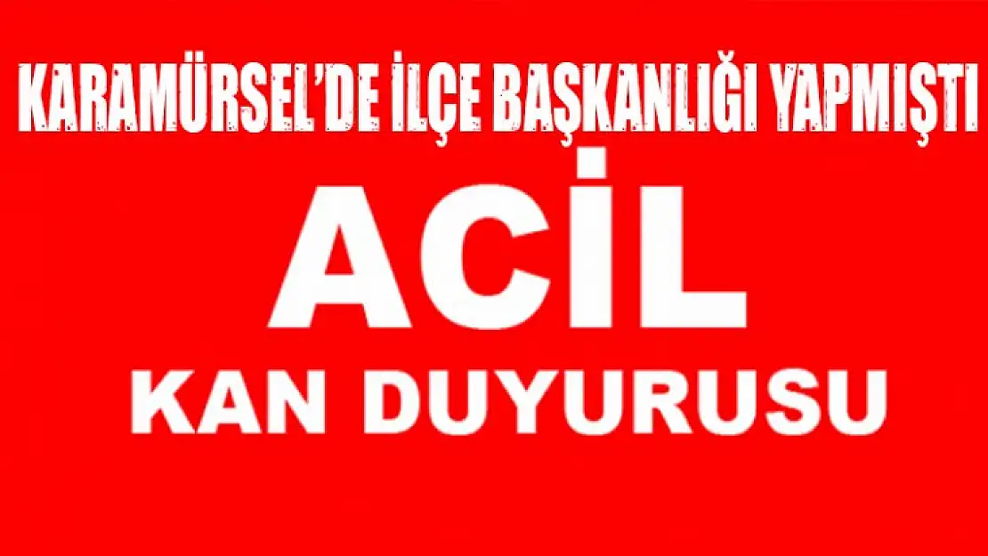 Acil kana ihtiyaç var! Lütfen paylaşın!