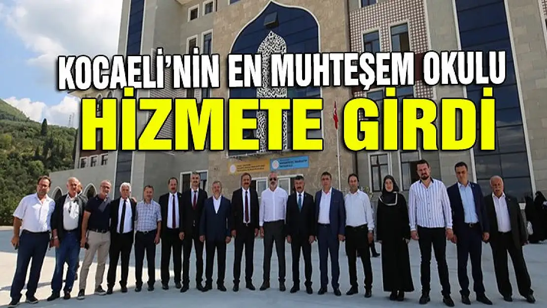 Kocaeli'nin en muhteşem okulu Karamürsel'de hizmete girdi