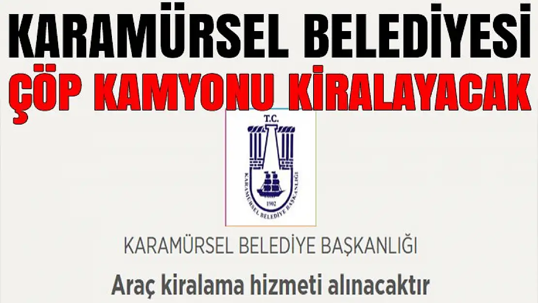 Karamürsel Belediyesi araç kiralayacak