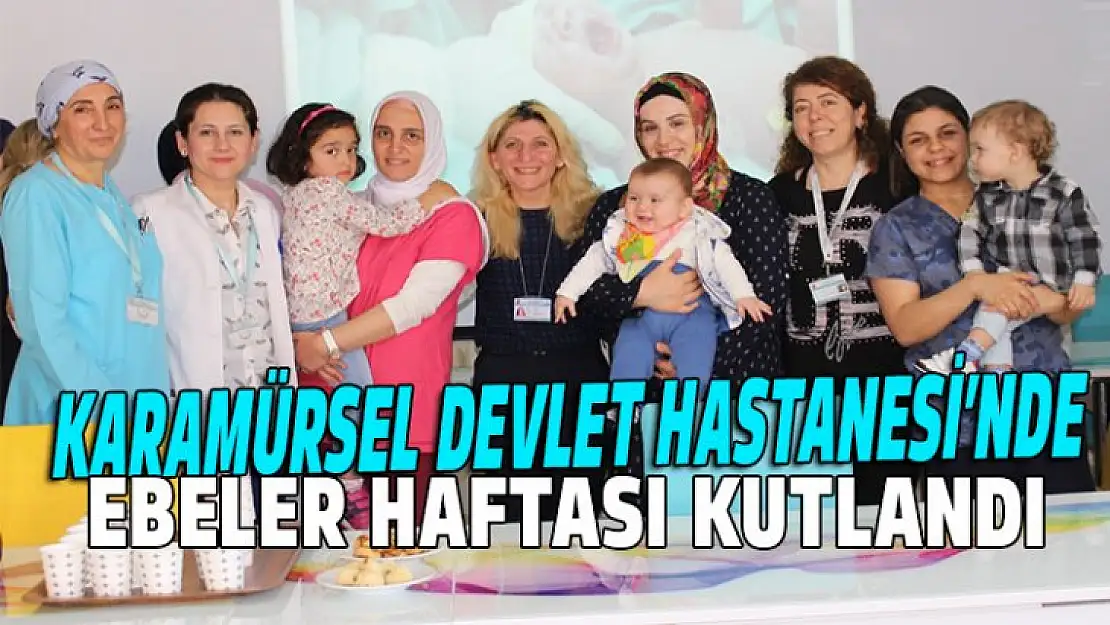 Karamürsel Devlet Hastanesi'nde ebeler günü kutlandı