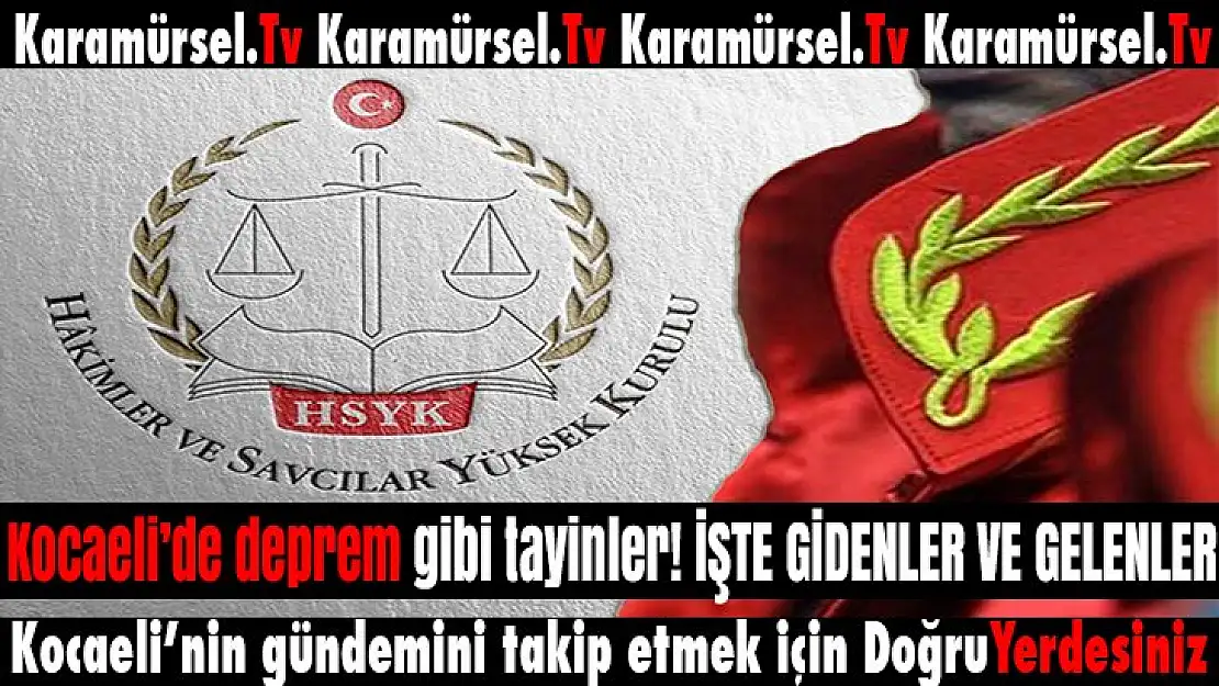 Kocaeli genelinde savcı ve hakimlerin yerleri deiştilidi!