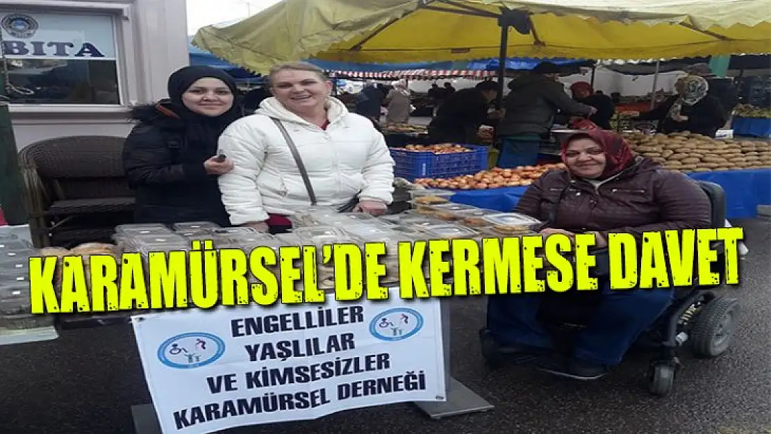 KARAMÜRSEL'DE KERMESE DAVET