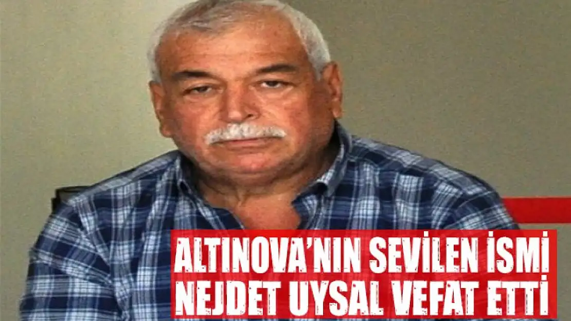 Eski Hersek muhtarı Nejdet Uysal vefat etti