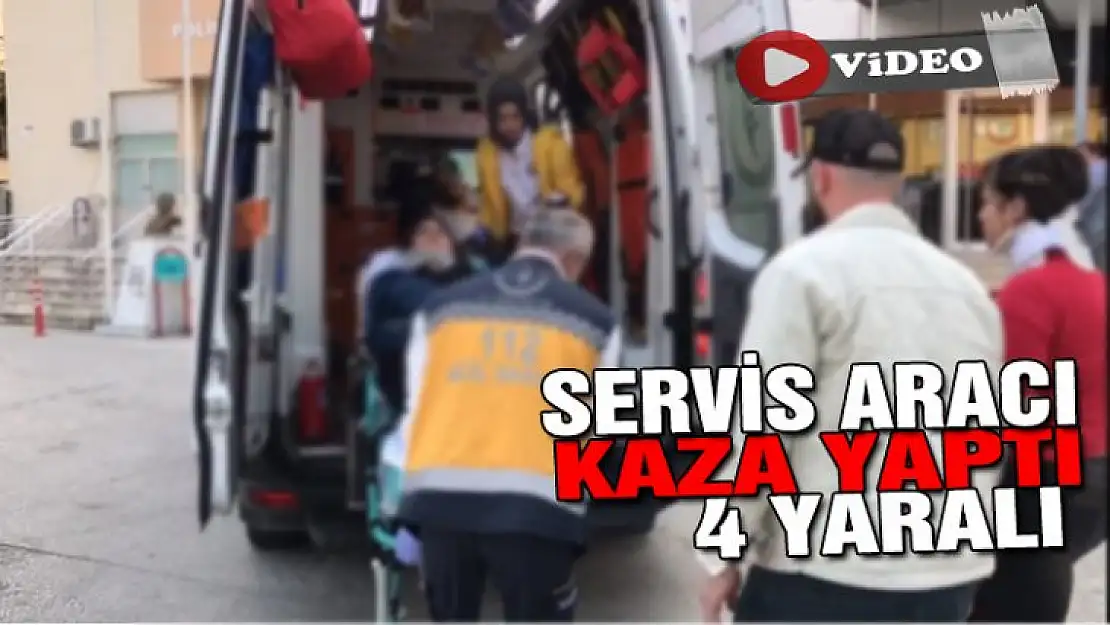 KARAMÜRSEL'DE SERVİS MİNİBÜSÜ KAZA YAPTI 4 YARALI