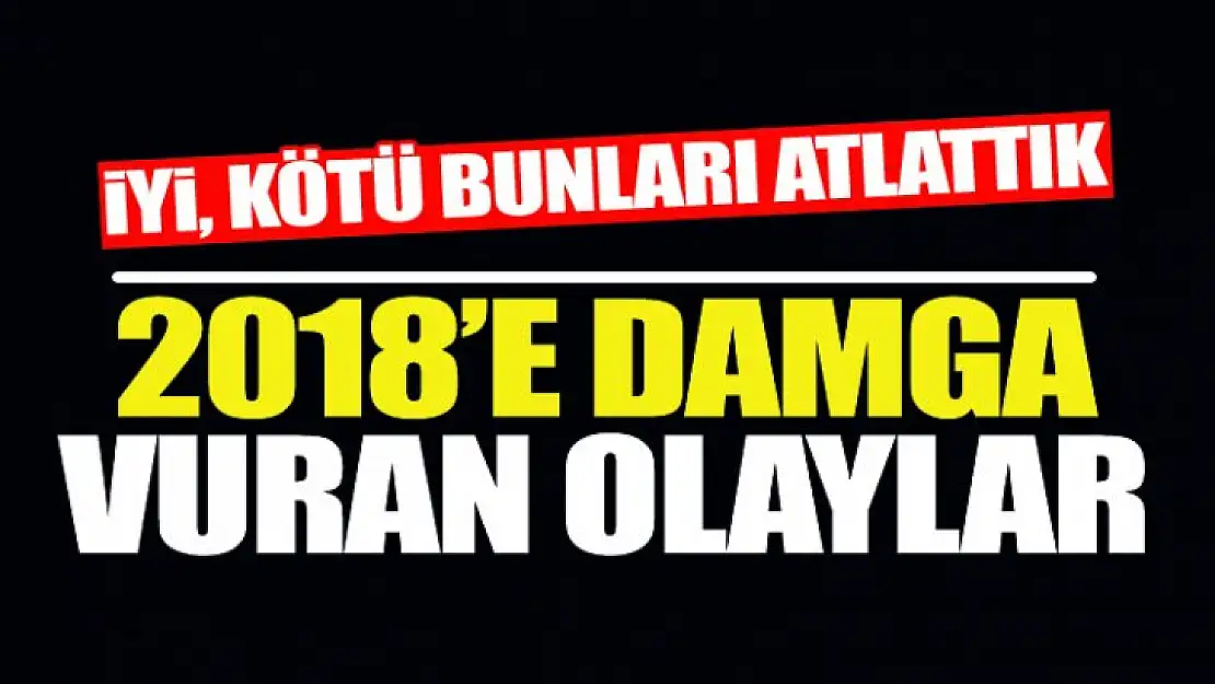 2018'in kah güldüren, kah ağlatan satır başları