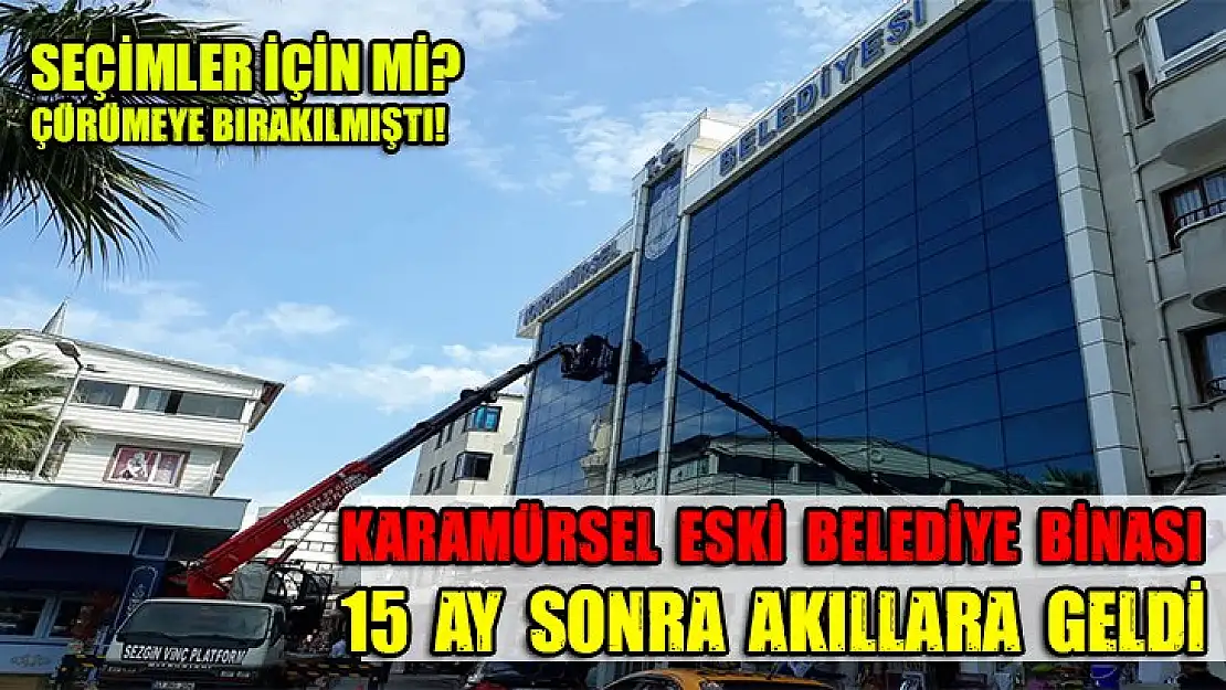 15 Ay sonra Karamürsel eski belediye binası akıllara geldi