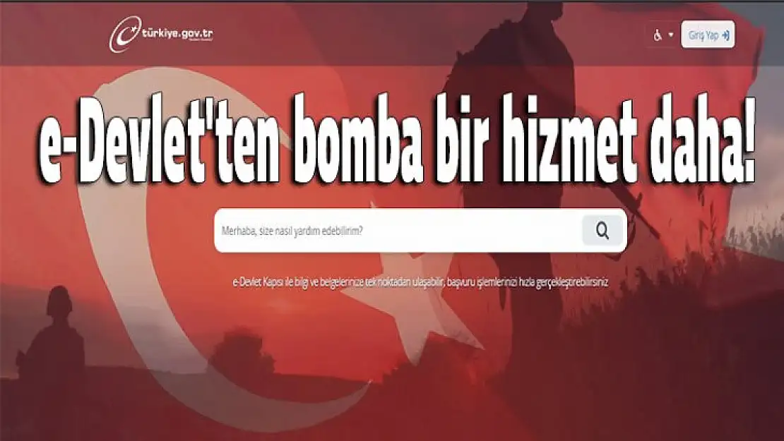 e-Devlet'ten bomba bir hizmet daha!