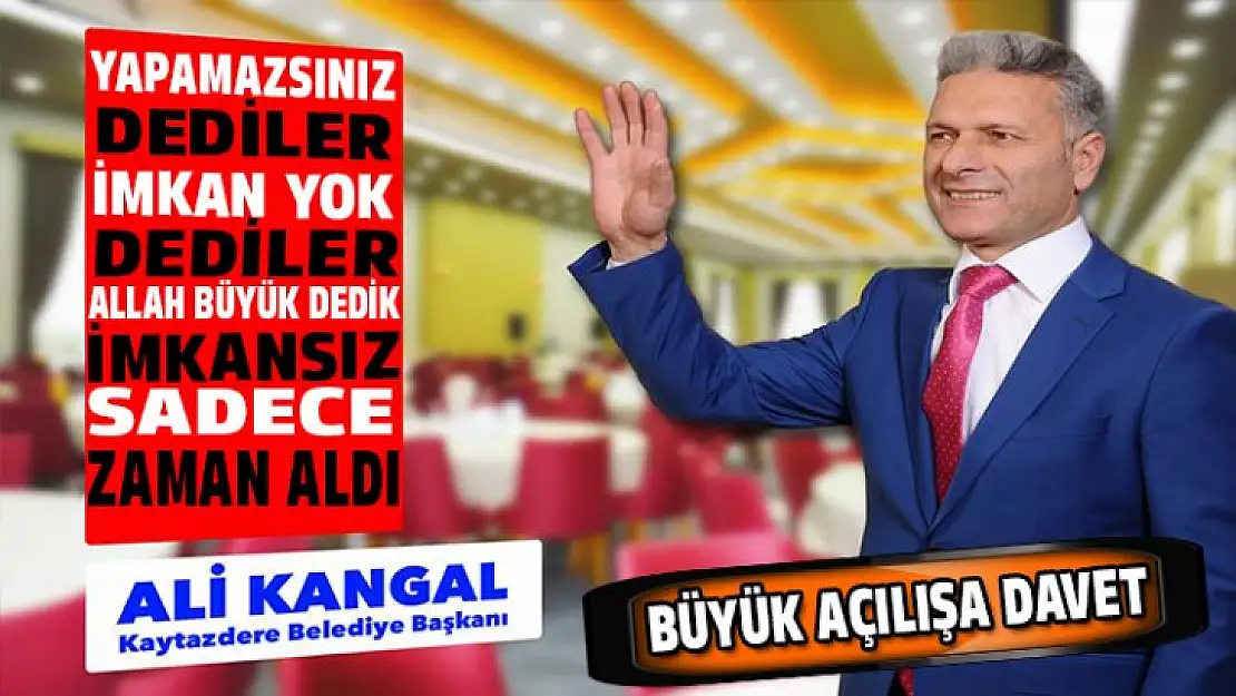 Ali Kangal bütün sözlerini tuttu. Vaat değil söz verdimiştim