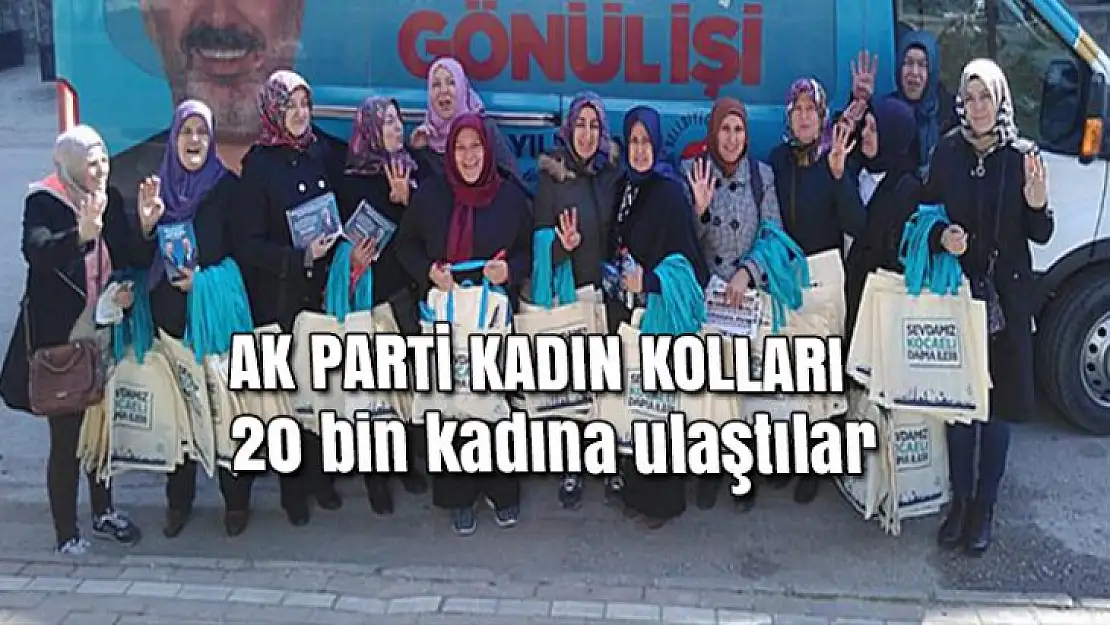 Karamürsel'de 20 bin kadına ulaştılar