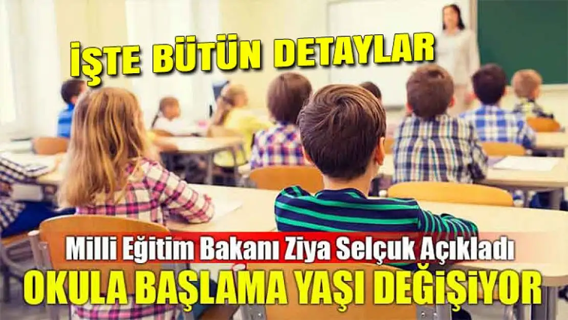 İlkokula başlama yaşı değişiyor