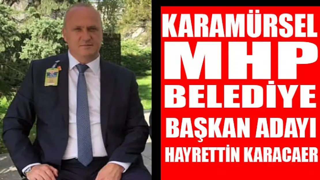 Karamürsel MHP Adayını kesinleştirdi