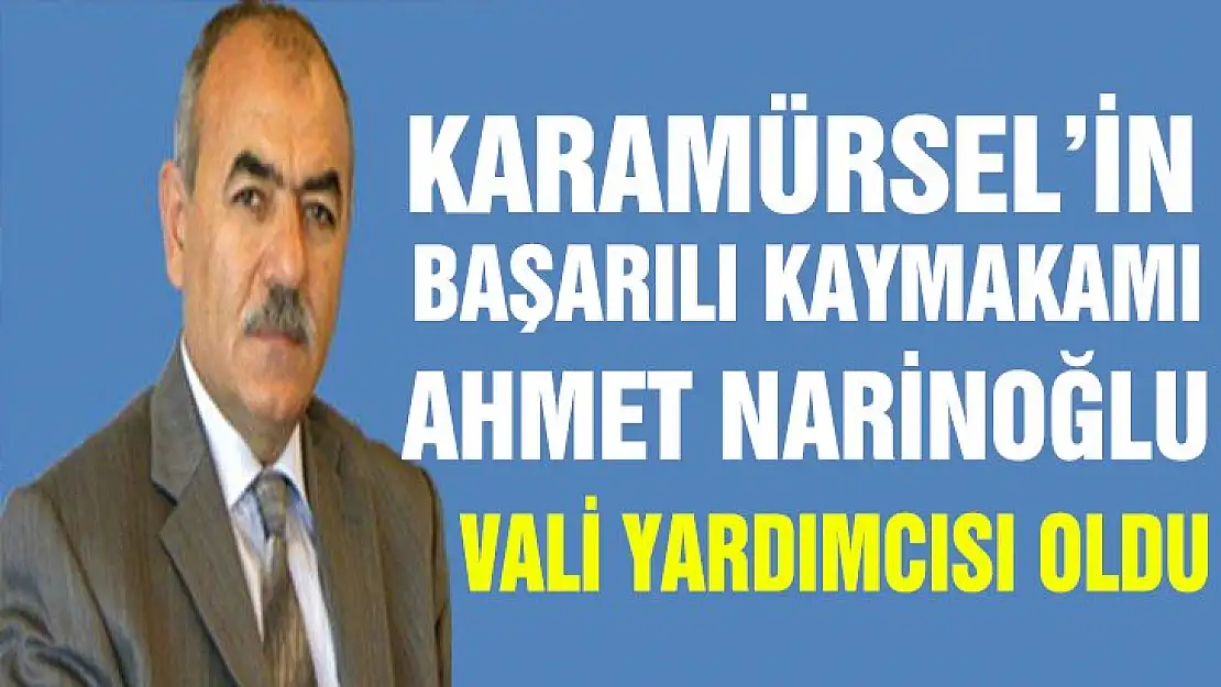 Başarılı Kaymakam Ahmet Narinoğlu, Tekirdağ Vali yardımcısı oldu