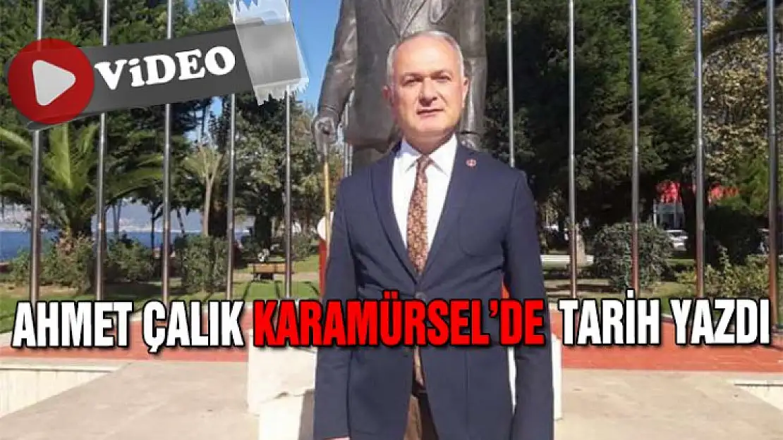 AHMET ÇALIK KARAMÜRSEL'DE TARİH YAZDI