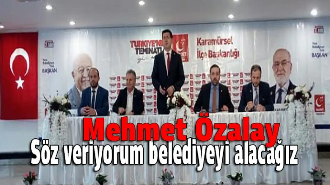 Mehmet Özalay, Söz veriyorum belediyeyi alacağız