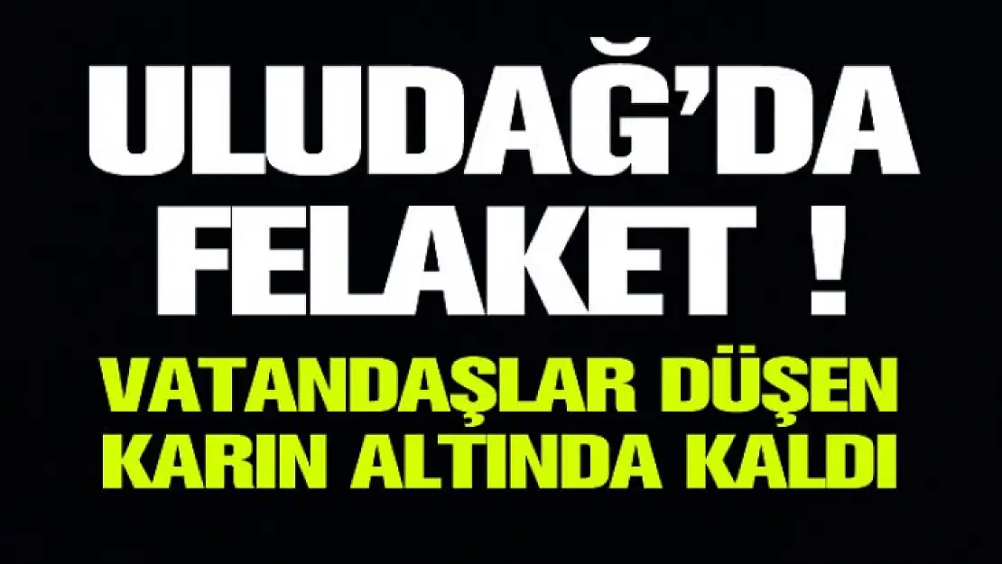 Uludağ'da vatandaşlar otelin çatısından kopan karın altında kaldı !