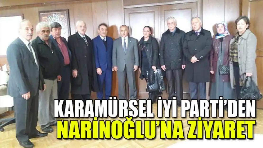 Karamürsel İYİ Parti'den Narinoğlu'na ziyaret