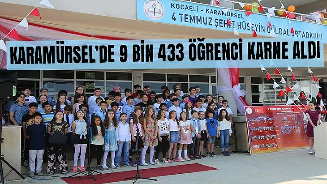 KARAMÜRSEL'DE 9 BİN 433 ÖĞRENCİ KARNE ALDI