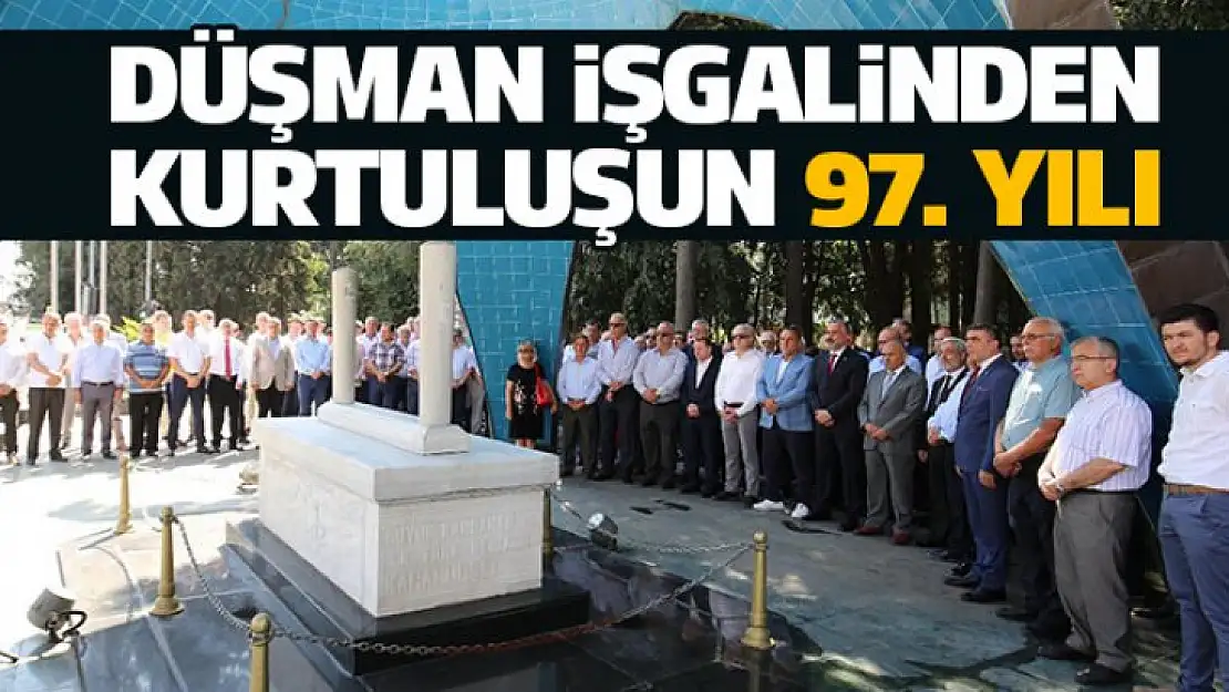 Düşman İşgalinden Kurtuluşumuzun 97. Yıl Dönümü