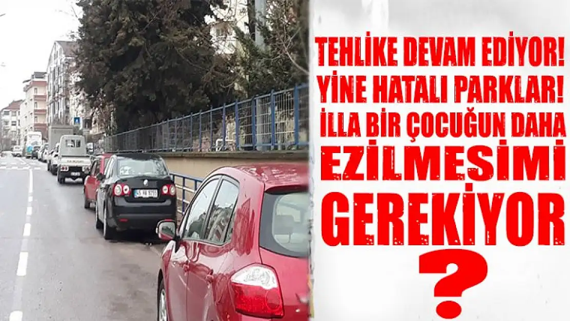 BİRİ EZİLİNCEMİ ÖNLEM ALINACAK