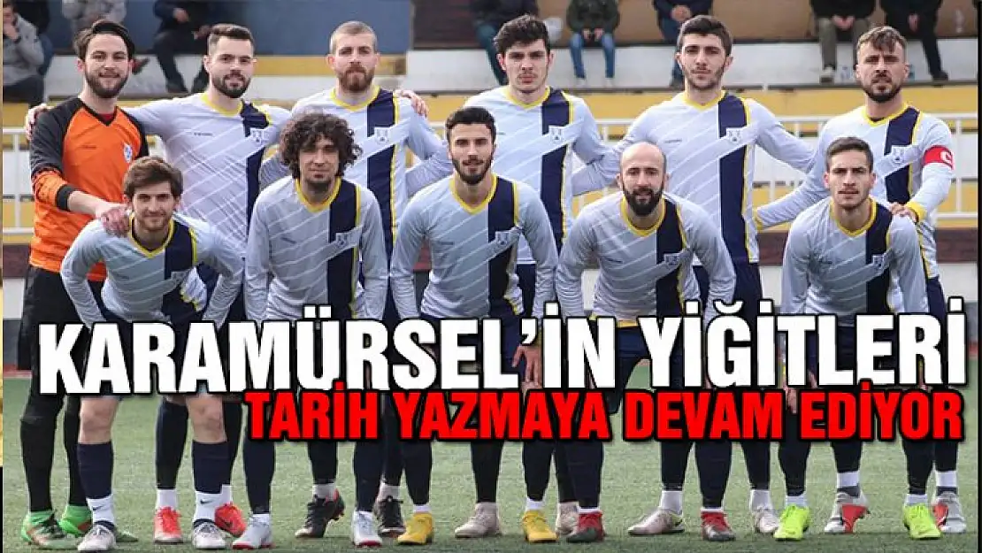 Karamürsel'in yiğitleri tarih yazıyor