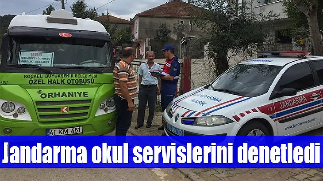 Jandarma okul servislerini denetledi