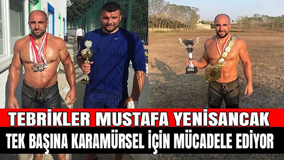 TEBRİKLER MUSTAFA YENİSANCAK