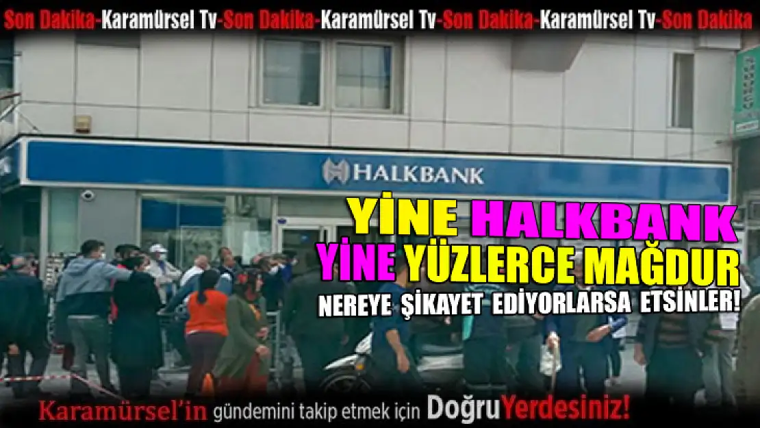 Halkbank yıllardır müşterisi olan memurları mağdur etti!