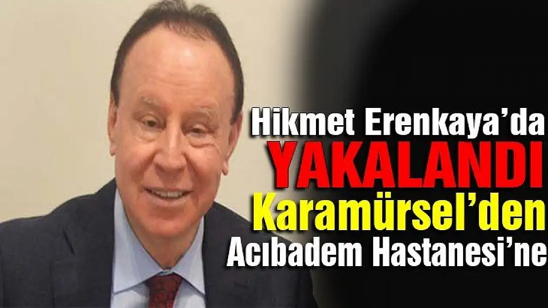 Hikmet Erenkaya'ya virüs bulaştı