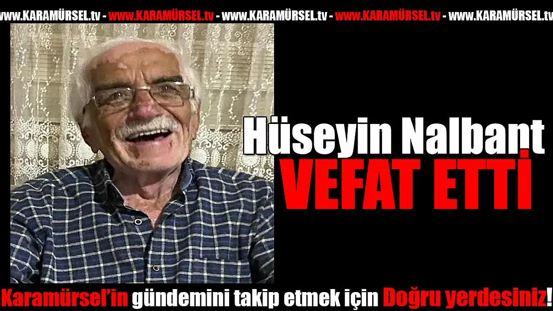 Hüseyin Nalbant Son Yolculuğuna Uğurlanıyor