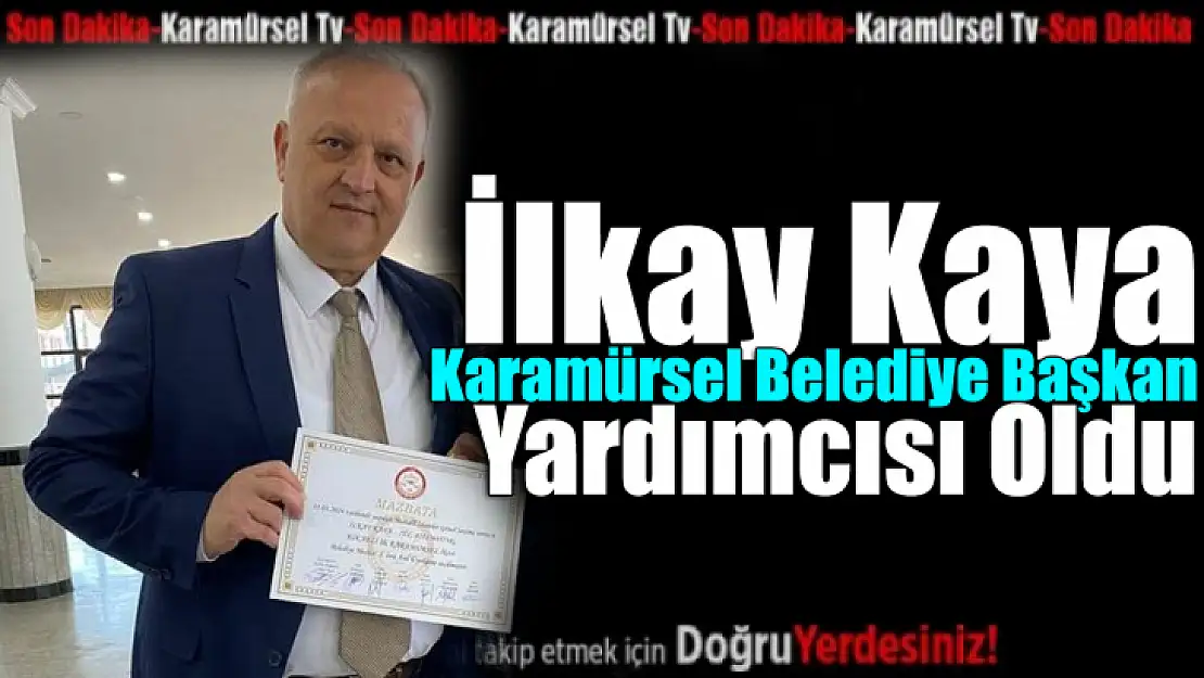 İlkay Kaya, başkan yardımcısı oldu