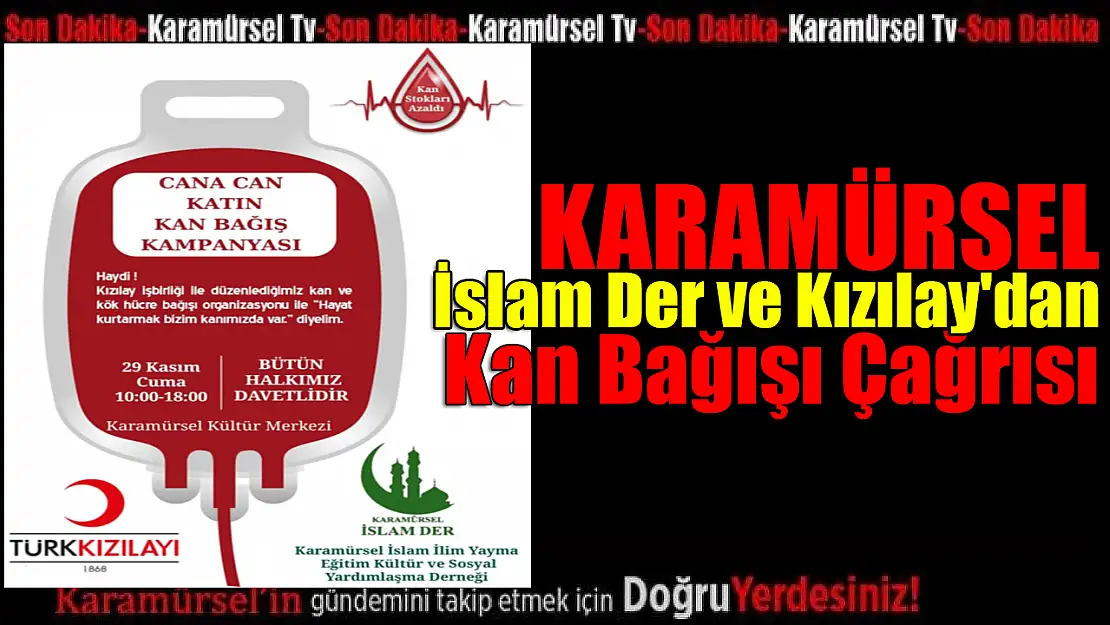 İslam Der ve Kızılay'dan Kan Bağışı Çağrısı