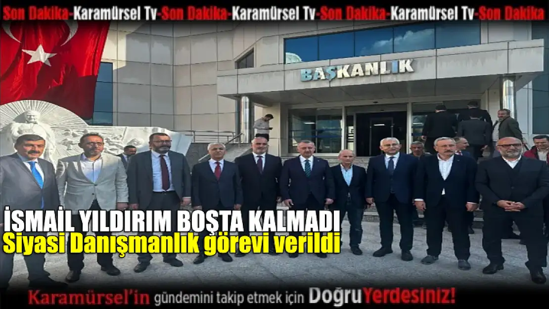 İsmail Yıldırım boşta kalmadı! İşte yeni görevi!